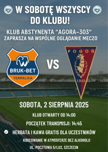 Plakat zachęcający do oglądania meczu Pogoń Szczecin VS Termalika