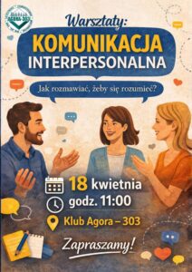 Zaproszenie na Warsztaty Komunikacja Interpersonalna